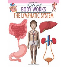 Deals, Discounts & Offers on  -  The Lymphatic System (How My Body Works)