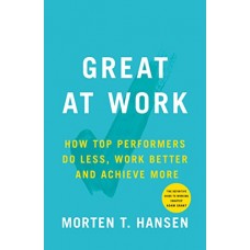 Deals, Discounts & Offers on  - Great at Work: How Top Performers Do Less, Work Better, and Achieve More