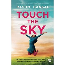 Deals, Discounts & Offers on  - Touch the Sky: The inspiring stories of women from across India who are writing their own destiny