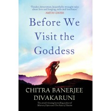 Deals, Discounts & Offers on Books & Media - Before We Visit the Goddess (English, Hardcover, Chitra Banerjee Divakaruni)