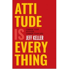 Deals, Discounts & Offers on Books & Media - Attitude Is Everything: Change Your Attitude ... Change Your Life!(English, Paperback, Jeff Keller)