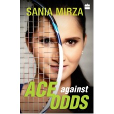 Deals, Discounts & Offers on Books & Media - Ace against Odds(English, Hardcover, Sania Mirza)