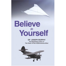 Deals, Discounts & Offers on Books & Media - Believe in Yourself(English, Paperback, Murphy Joseph)