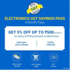 Deals, Discounts & Offers on  - Get 5% Off Max Rs. 500/Month with Essentials GSTIN Savings Pass - 6 Months(SMS & E-Mail Delivery Only)