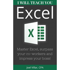 Deals, Discounts & Offers on Books & Media - I Will Teach You Excel: Master Excel, Surpass Your Co-Workers, And Impress Your Boss!
