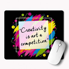Deals, Discounts & Offers on  - iKraft Creativity is Not A Competition Printed Mouse Pad- Non Slip Rubber Mousepad For Office,Home