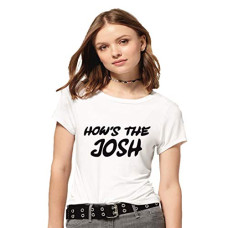 Deals, Discounts & Offers on Men - Hangout Hub Cotton Women Tshirts How's The Josh Printed