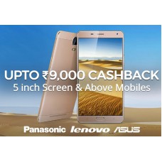 Deals, Discounts & Offers on Mobiles - Upto Rs.9000 Cashback 5 inch screen & Above Mobiles