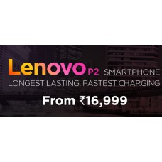 Deals, Discounts & Offers on Mobiles - Lenovo P2 @ from Rs.16999