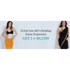 Deals, Discounts & Offers on Women Clothing - Get 2 Saree Shapewear @ Rs.2599
