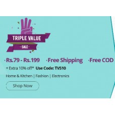 Deals, Discounts & Offers on Accessories - Triple Value Sale : Offers from Rs. 79 - Rs. 199 + Extra 10% OFF + | Free Shipping