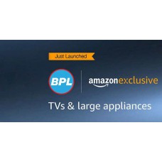 Deals, Discounts & Offers on Home Appliances - BPL Amazon Exclusive TVs & Large Appliances