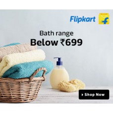 Deals, Discounts & Offers on Home & Kitchen - Bath range  Below Rs.699 in Flipkart